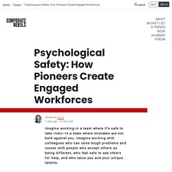 DH-Psychological Safety: How Pioneers Create Engaged Workforces
