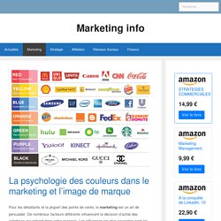 La psychologie des couleurs dans le marketing et l’image de marque - Marketing info