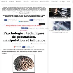 Psychologie : techniques de persuasion, manipulation et influence