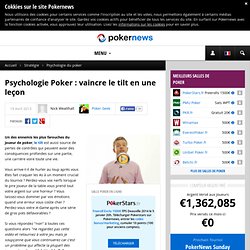 Psychologie Poker : vaincre le tilt en une leçon