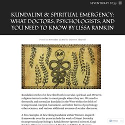 Kundalini & Spiritual Emergency: What Doctors, Psychologists, and YOU Need to Know by Lissa Rankin
