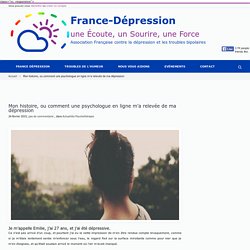 France Depression accroche avec un article "comment une psychologue en ligne m’a relevée de ma dépression"