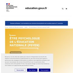 Être psychologue de l'Éducation nationale (PsyEN)