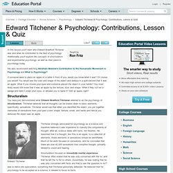 Edward Titchener & Psychology: Contributions, Lesson & Quiz