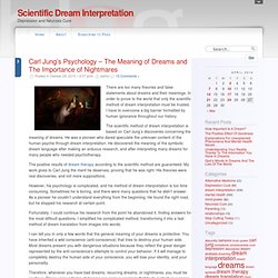 Carl Jung’s Psychology – The Meaning of Dreams and The Importance of Nightmares @ Scientific Dream Interpretation