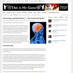 This is My Game » Psychology and D&D (Part 1 – The Peak/End Rule)