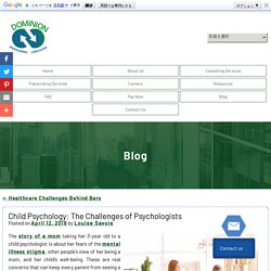 Child Psychology: The Challenges of Psychologists