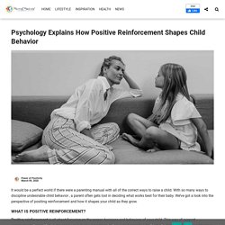 Psychology Explains How Positive Reinforcement Shapes Child Behavior