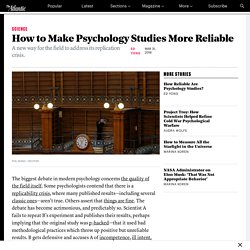 How to Make Psychology Studies More Reliable