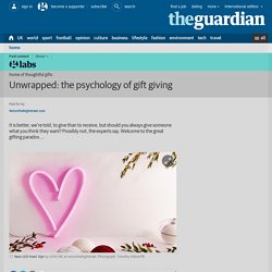 Unwrapped: the psychology of gift giving