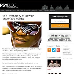 The Psychology of Flow (in under 300 words)