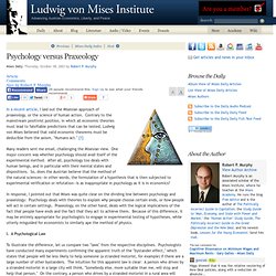 Psychology versus Praxeology - Robert P. Murphy