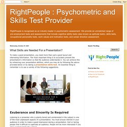 RightPeople : Psychometric and Skills Test Provider: What Skills are Needed For a Presentation?