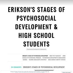 Erikson's Stages of Psychosocial Development & High School Students