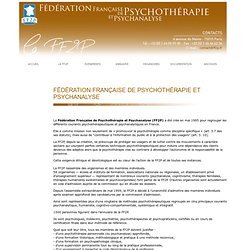 Fédération Française de psychothérapie et psychanalyse - Présentation de la a FF2P