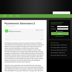 Psychotronic Generators 2