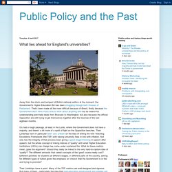 Public Policy and the Past: What lies ahead for England's universities?