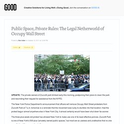 Public Space, Private Rules: The Legal Netherworld of Occupy Wall Street - Cities