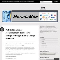 Public Relations Measurement 2010: Five Things to Forget &amp; F