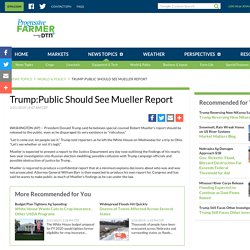 3/21: Trump says public should see Mueller's lame report