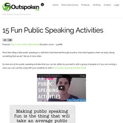 15 Fun Public Speaking Activities - Public Speaking Power