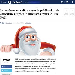 Les enfants en colère après la publication de caricatures jugées injurieuses envers le Père Noël