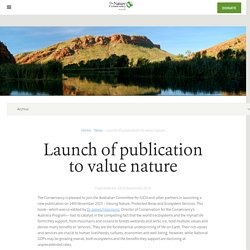 Launch of publication to value nature - The Nature Conservancy Australia