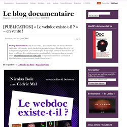 [PUBLICATION] « Le webdoc existe-t-il ? » – en vente !