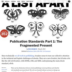Publication Standards Part 1: The Fragmented Present