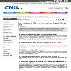 Les conseils de la CNIL pour mieux maîtriser la publication de photos
