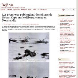 Les premières publications des photos de Robert Capa sur le débarquement en Normandie