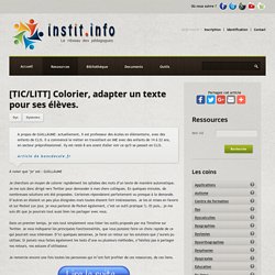 [TIC/LITT] Colorier, adapter un texte pour ses élèves. - Publications pédagogiques - Les sites web conseillés par Instit.info