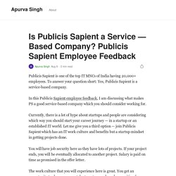 Is Publicis Sapient a Service — Based Company? Publicis Sapient Employee Feedback