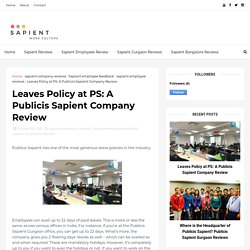 Leaves Policy at PS: A Publicis Sapient Company Review - Sapient Reviews