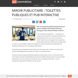 Miroir publicitaire : Toilettes publiques et pub interactive
