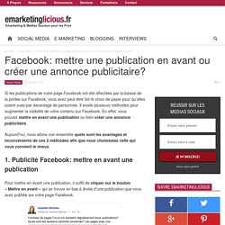 Facebook: mettre une publication en avant ou créer une annonce publicitaire?