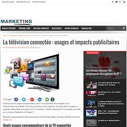 La télévision connectée : usages et impacts publicitaires