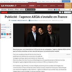 Médias & Publicité : Publicité : l'agence AKQA s'installe en France