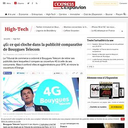 4G: ce qui cloche dans la publicité comparative de Bouygues Telecom