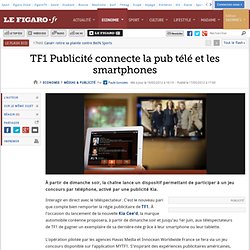 TF1 Publicité connecte la pub télé et les smartphones