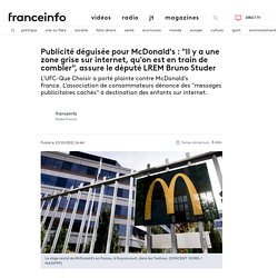 Publicité déguisée pour McDonald's : "Il y a une zone grise sur internet, qu'on est en train de combler", assure le député LREM Bruno Studer