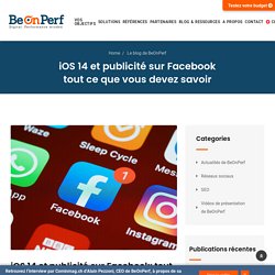 iOS 14 et publicité sur Facebook: tout ce que vous devez savoir