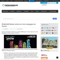 [Publicité] Deezer anime sa 1ere campagne en France 