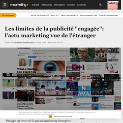 Les limites de la publicité "engagée": l'actu marketing vue de l'étranger