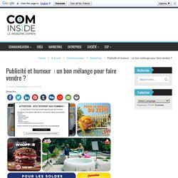 Publicité et humour  : un bon mélange pour faire vendre ? - COMinside