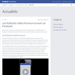 Les Publicités Vidéo Premium arrivent sur Facebook