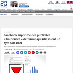 Facebook supprime des publicités « haineuses » de Trump qui utilisaient un symbole nazi