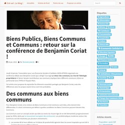 Biens Publics, Biens Communs et Communs : retour sur la conférence de Benjamin Coriat !