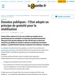 Données publiques : l’Etat adopte un principe de gratuité pour la réutilisation