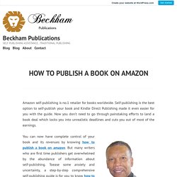 HOW TO PUBLISH A BOOK ON AMAZON – Beckham Publications